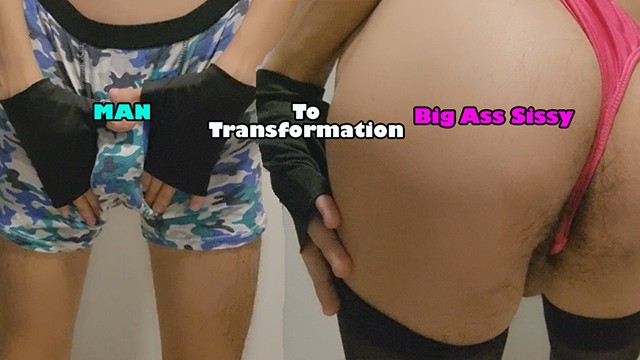Man To Big Ass Sissy Transformation