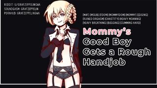 Getting a rough handjob from my Mommydomme! [Sexy male voice, ASMR, GWA, Audioporn]
