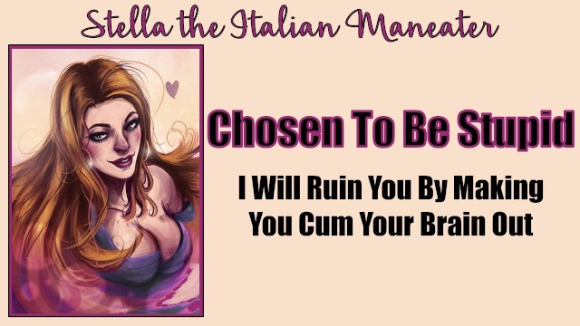 Chosen To Be Stupid - Hottie sucks your brain right out of your dick [Italian Accent]