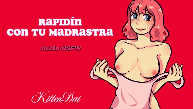 Quick sex with your Stepmom ???? — Spanish Audio Roleplay — KittenDai