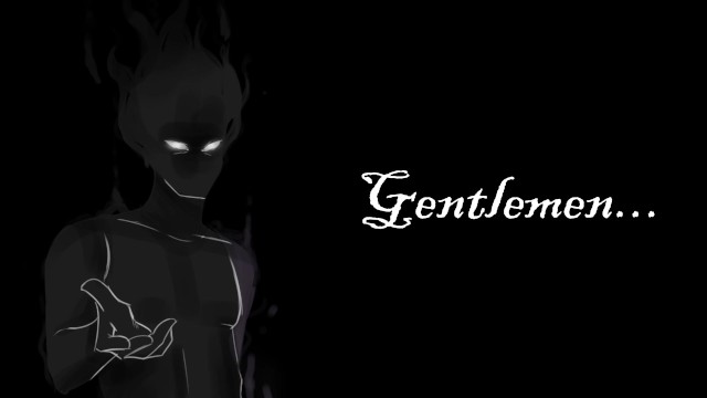 Gentlemen...