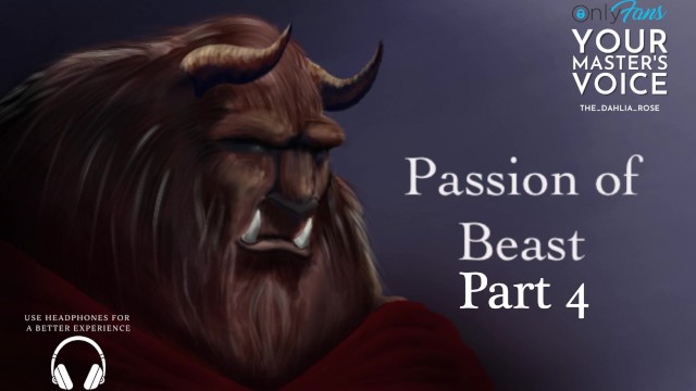 Part 4 Passion of Beast - ASMR British Male - Fan Fiction - Erotic Story
