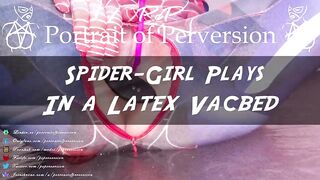 Spider-Girl Plays In A Latex Vacbed - Cosplay Slut Fills Her Holes With Toys & Is Sealed In Bondage