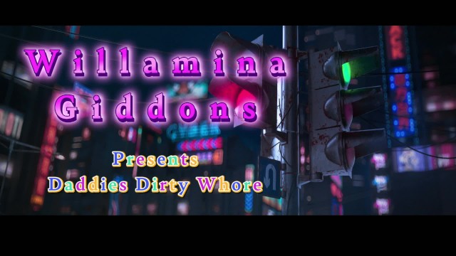 Willamina Giddons: Daddies Dirty Whore Series - Act 1