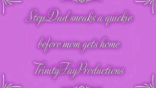 StepDad sneaks a quickie before mom gets home