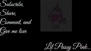 CUM IN MY MOUTH PLEASE - Amateur - Lil Pussy PInk