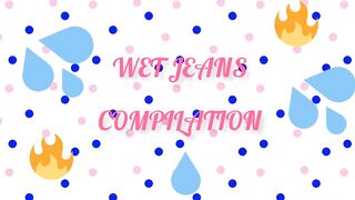 Wet Jeans & Leggings Fetish/ Piss in Pants/ Golden Shower- COMPILATION