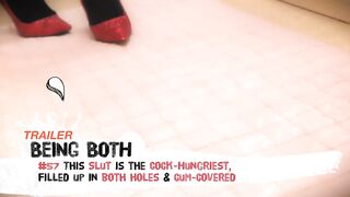 #57 Trailer–This Slut is the Cock-Hungriest, filled up in both holes & cum-covered - BeingBoth