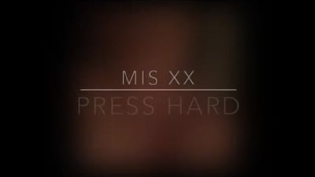Mis XX - Press Hard