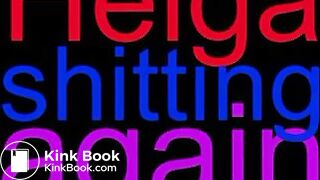 Helga shitting again