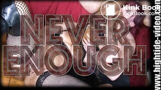 Never Enough
