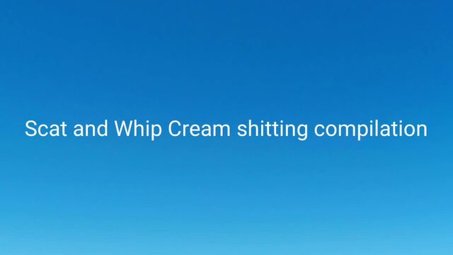 SCSx_S_cat__And_Whip_Cream__Sh1t_Ting_Compilation_