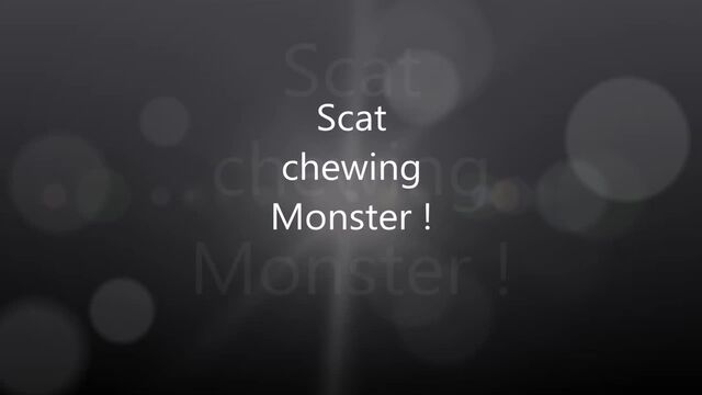 I am a chewing Monster x