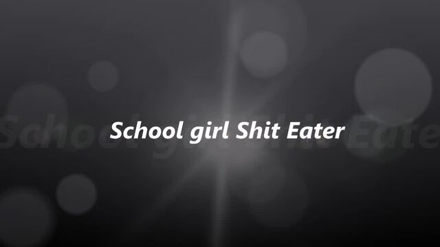 School girl Shit Eater