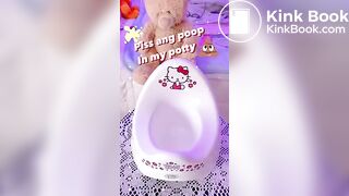 Piss and poop in my potty