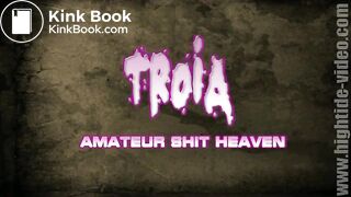 Troia, amateur shit heaven