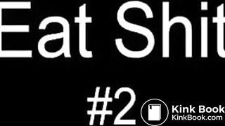 Eat Shit 2