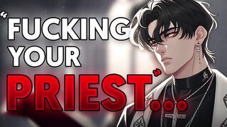 Tempting Your Priest Until He Sins... | [Audio] [Male Moaning & Fucking] [Priest Roleplay] [ASMR]