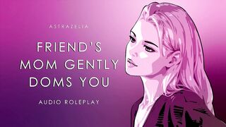Femdom Milf Gently Dominates You (Audio) (ASMR)