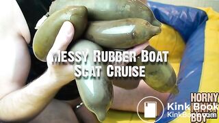 Messy Rubber Boat Scat Cruise