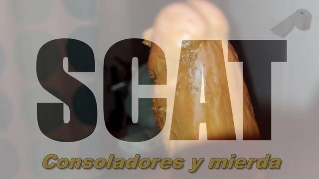 SCAT Consoladores y mierda