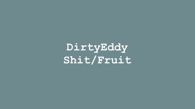 ShitFruit