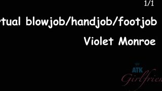 ATK Girlfriends - She loves to jack you off until you cum on her hands and feet (Violet Monroe)