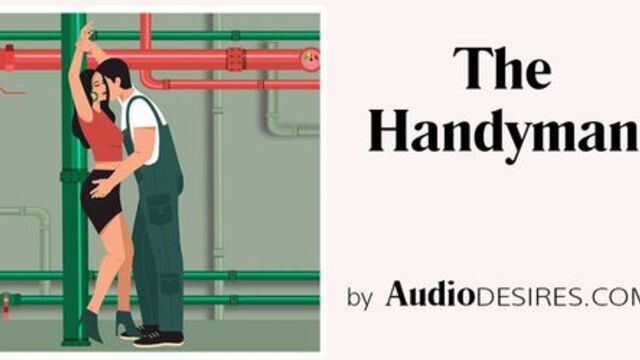The Handyman (Soft BDSM Story, Erotic Audio, ASMR Porn for Wo)