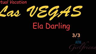 ATK Girlfriends - Giving Ela another creampie in Vegas before you go (Ela Darling)