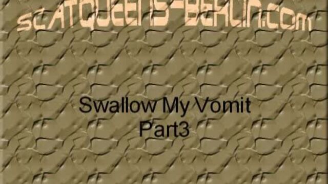 swallow_my_vomit_part3