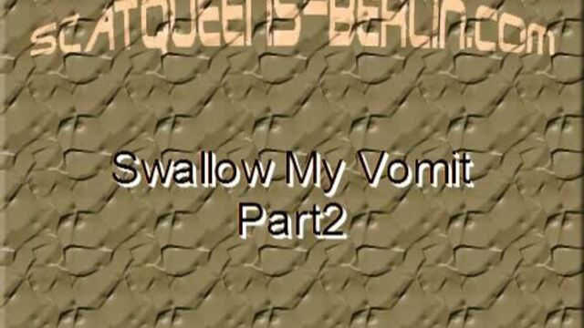 swallow_my_vomit_part2