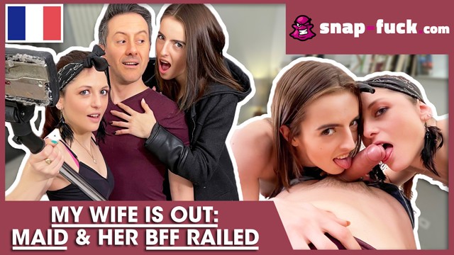 CHEATING THREESOME WITH MAID AND HER BFF (French Porn) SNAP-FUCK