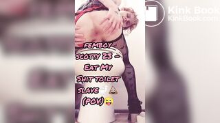 femboyscotty23 - Eat my shit toilet slave! (pov)