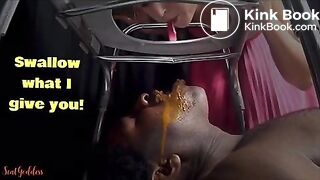 Swallow what I give you!!