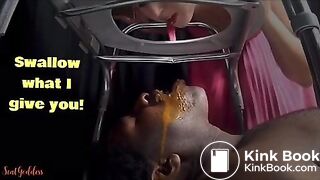 Swallow what I give you!!