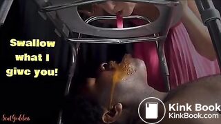 Swallow what I give you!!