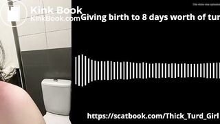 [AUDIO] GIVING BIRTH to 8 DAYS WORTH OF TURDS